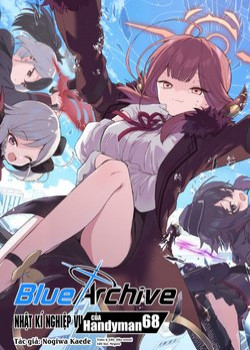 Blue Archive: Nhật Kí Nghiệp Vụ Của Handyman 68