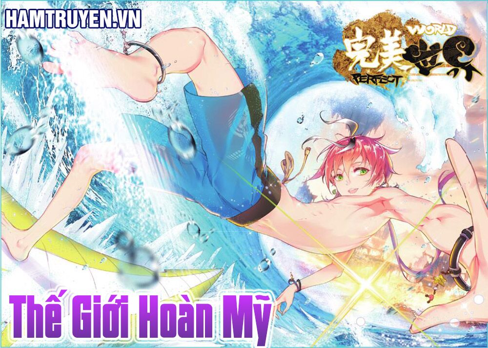 Thế Giới Hoàn Mỹ Chapter 46 - Trang 0