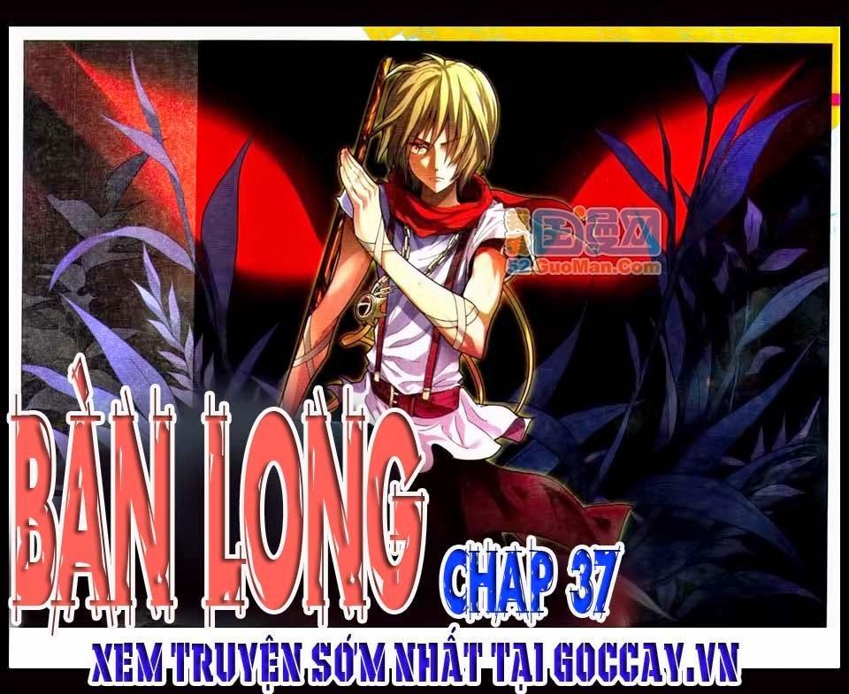 Bàn Long Chapter 37 - Trang 0
