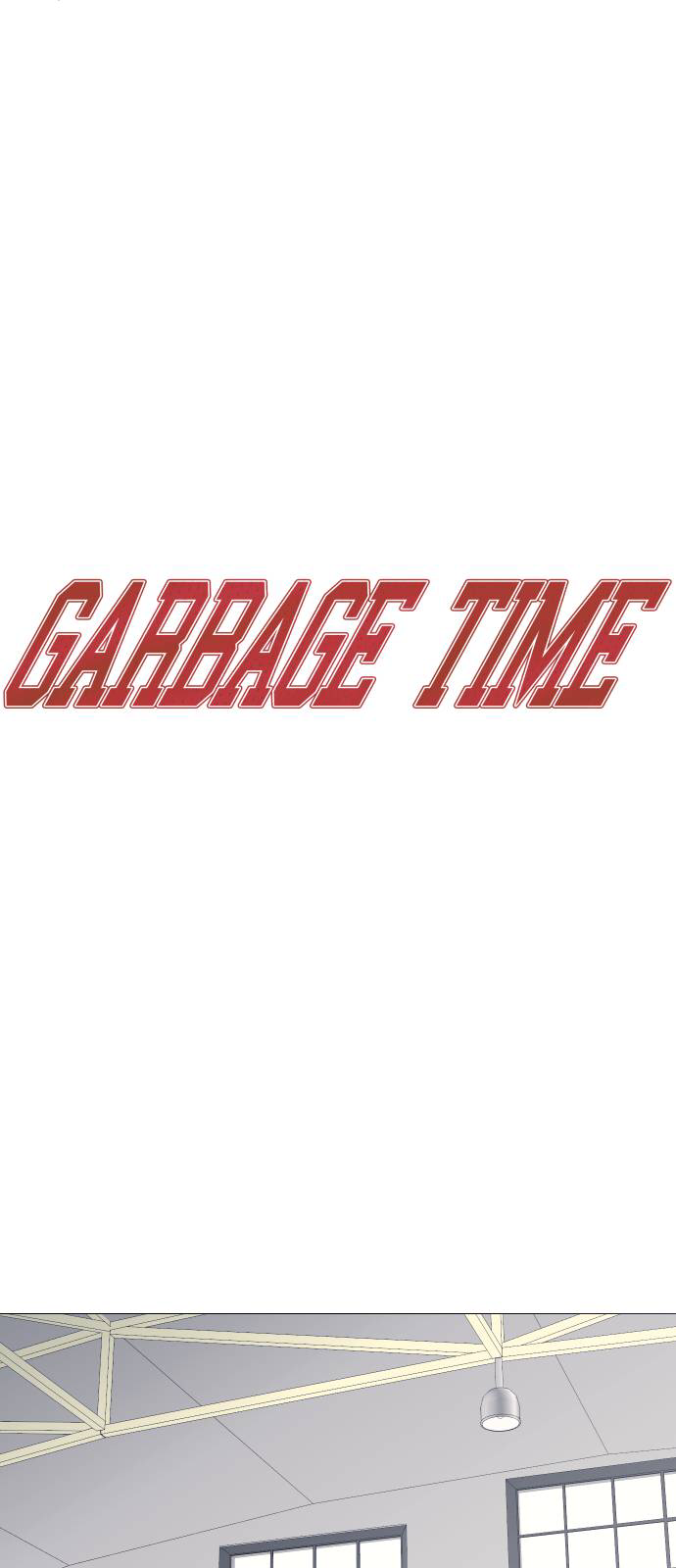 Garbage Time Chapter 40 - Trang 6
