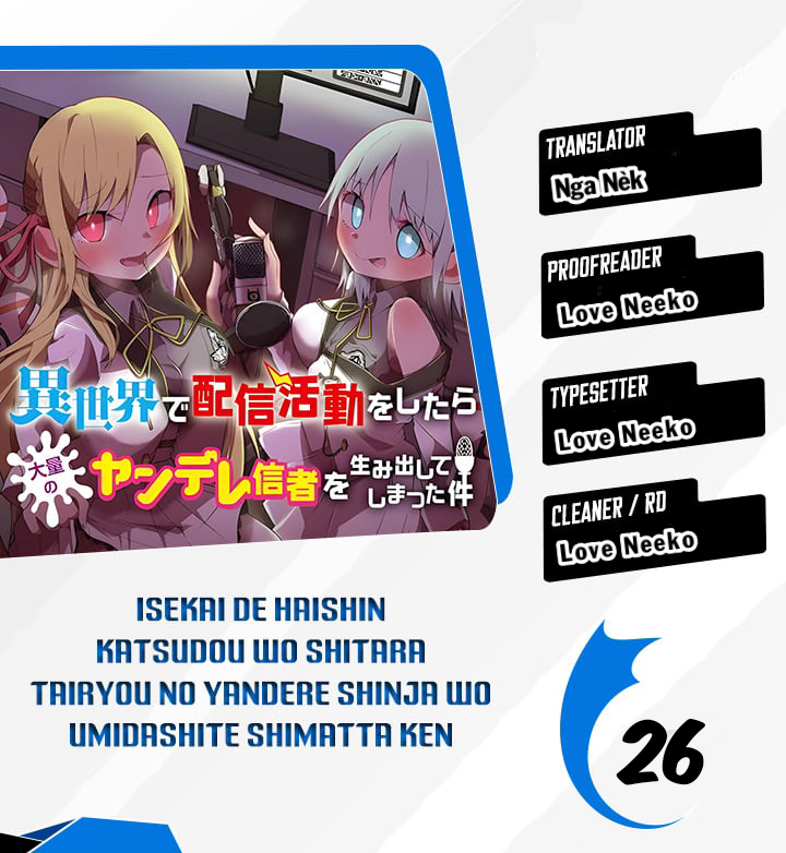Isekai De Haishin Katsudou Wo Shitara Tairyou No Yandere Shinja Wo Umidashite Shimatta Ken Chapter 26 - Trang 0