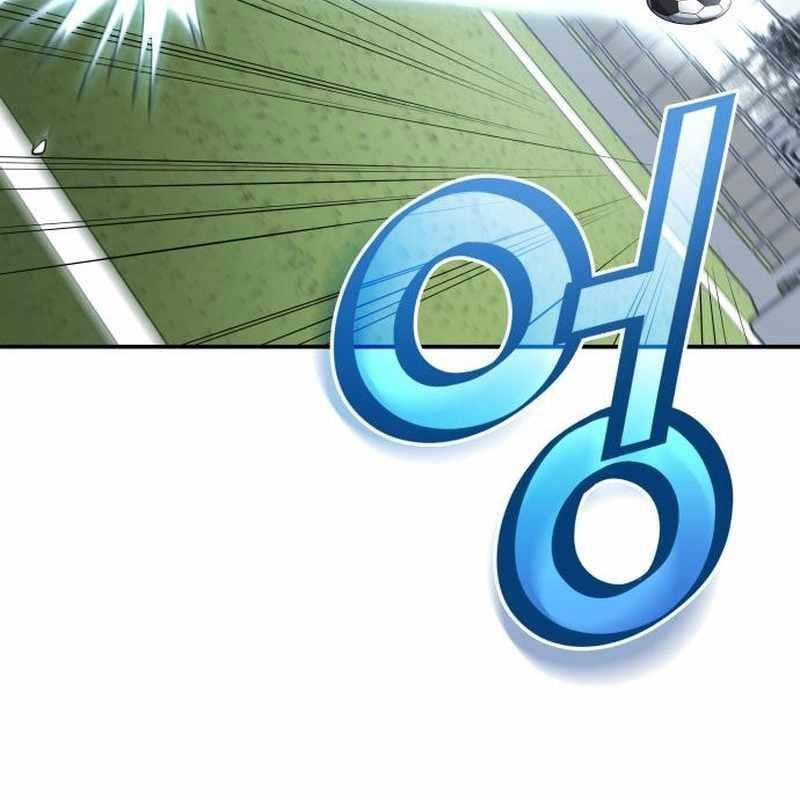 Thiên Phú Bóng Đá, Tất Cả Đều Là Của Tôi! chapter 94 - Trang 131