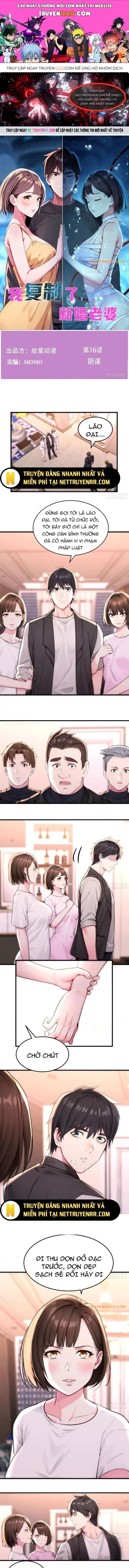 Tôi Phục Chế Người Vợ Mới Cưới Chapter 16 - Trang 0