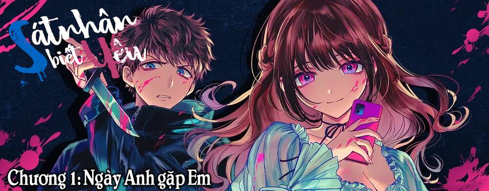 Sát Nhân Biết Yêu Chapter 1 - Trang 4