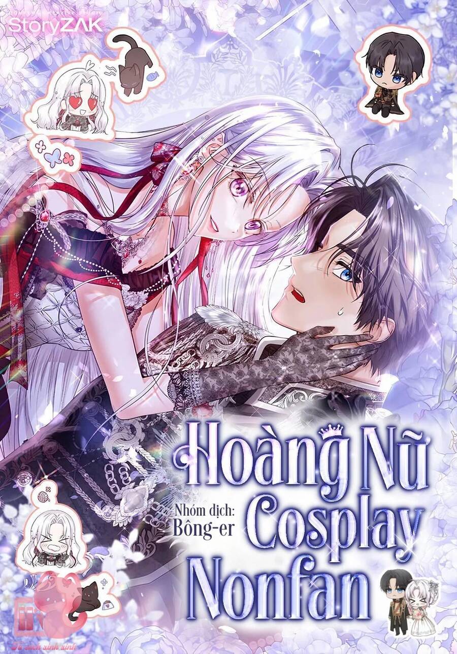 Hoàng Nữ Cosplay Nonfan Chapter 47 - Trang 1
