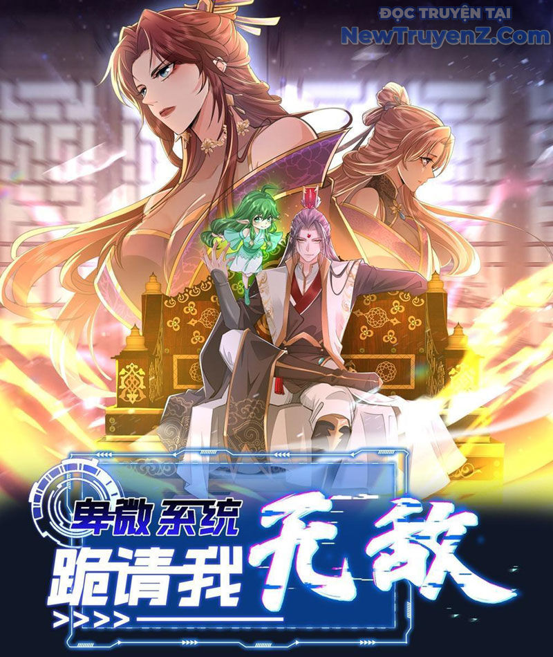 Hệ Thống Hèn Mọn Quỳ Xuống Cầu Xin Ta Vô địch chapter 63 - Trang 3