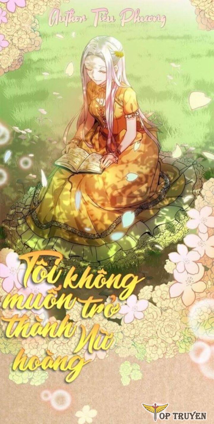 Tôi Không Muốn Trở Thành Hoàng Hậu Chapter 3 - Trang 0