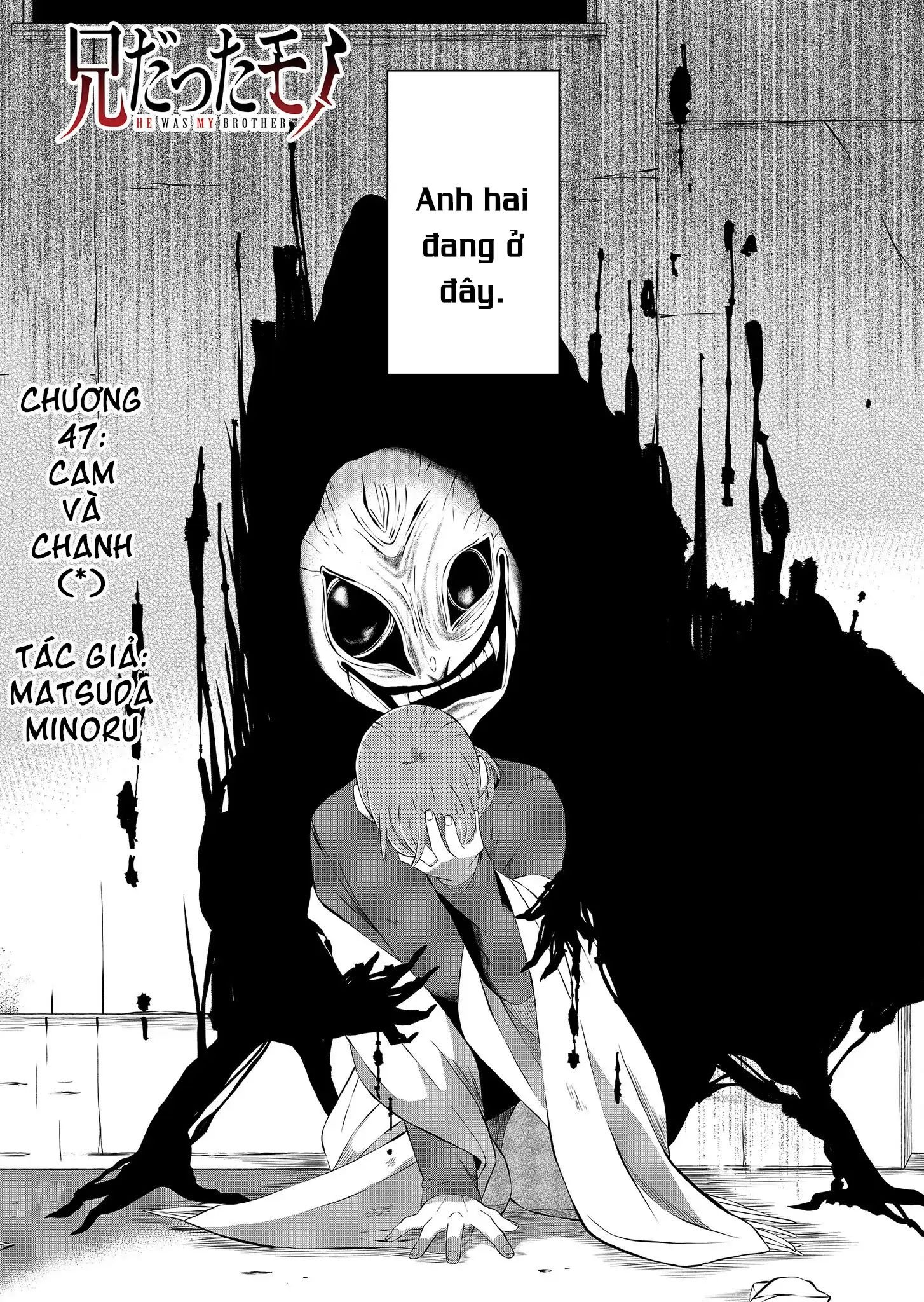 Thứ Đã Từng Là Anh Trai Tôi Chapter 47 - Trang 1
