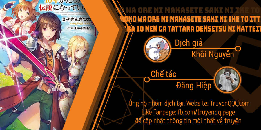 Koko Wa Ore Ni Makasete Saki Ni Ike To Itte Kara 10 Nen Ga Tattara Densetsu Ni Natteita Chapter 89 - Trang 0