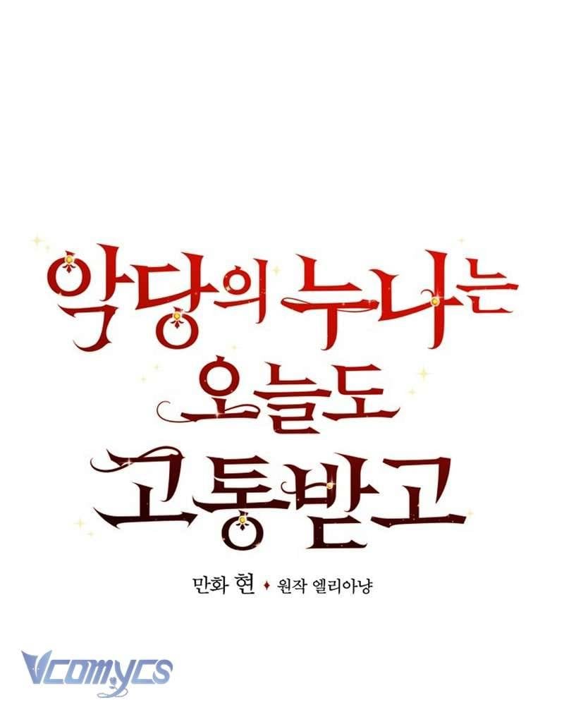 Chị Gái Của Nhân Vật Phản Diện Hôm Nay Cũng Đang Đau Khổ Chapter 77 - Trang 20