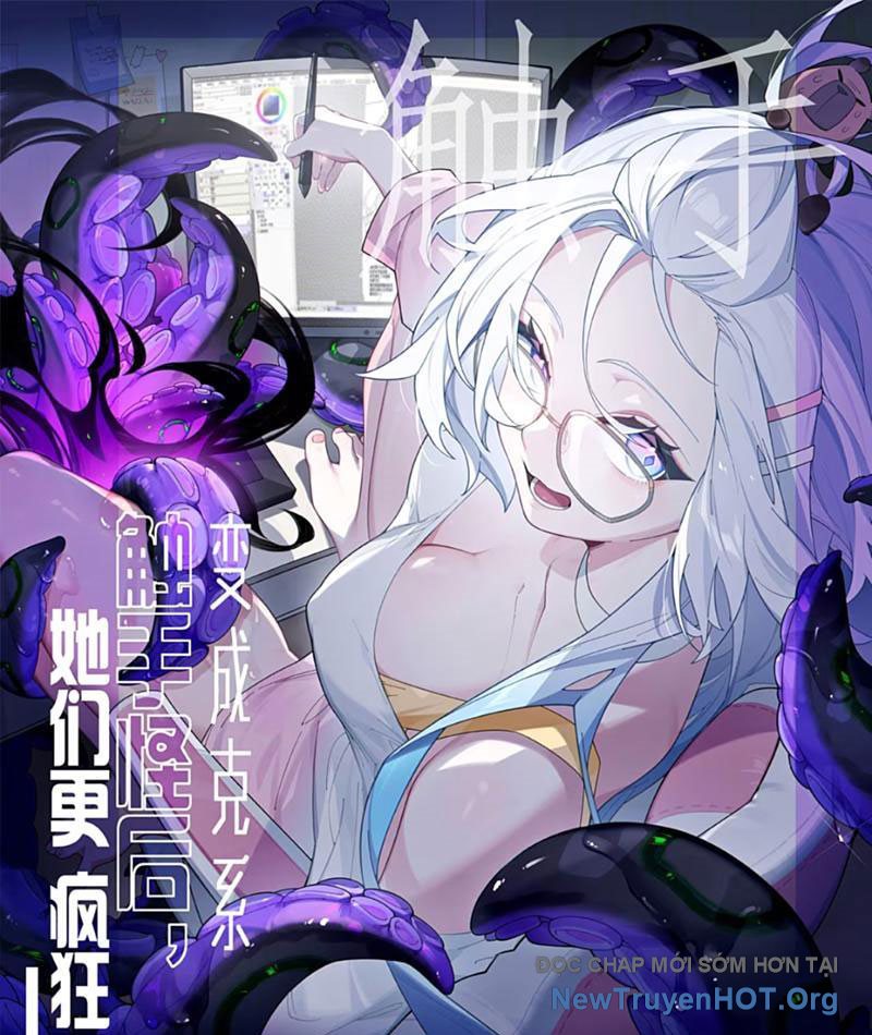Sau khi ta biến thành quái vật xúc tu, các cô ấy càng điên cuồng hơn! chapter 23 - Trang 2