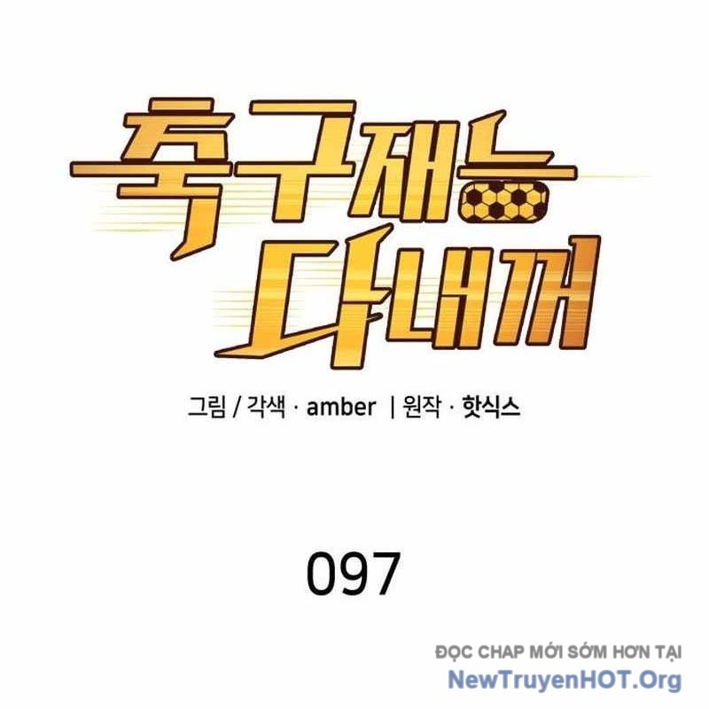 Thiên Phú Bóng Đá, Tất Cả Đều Là Của Tôi! chapter 97 - Trang 12