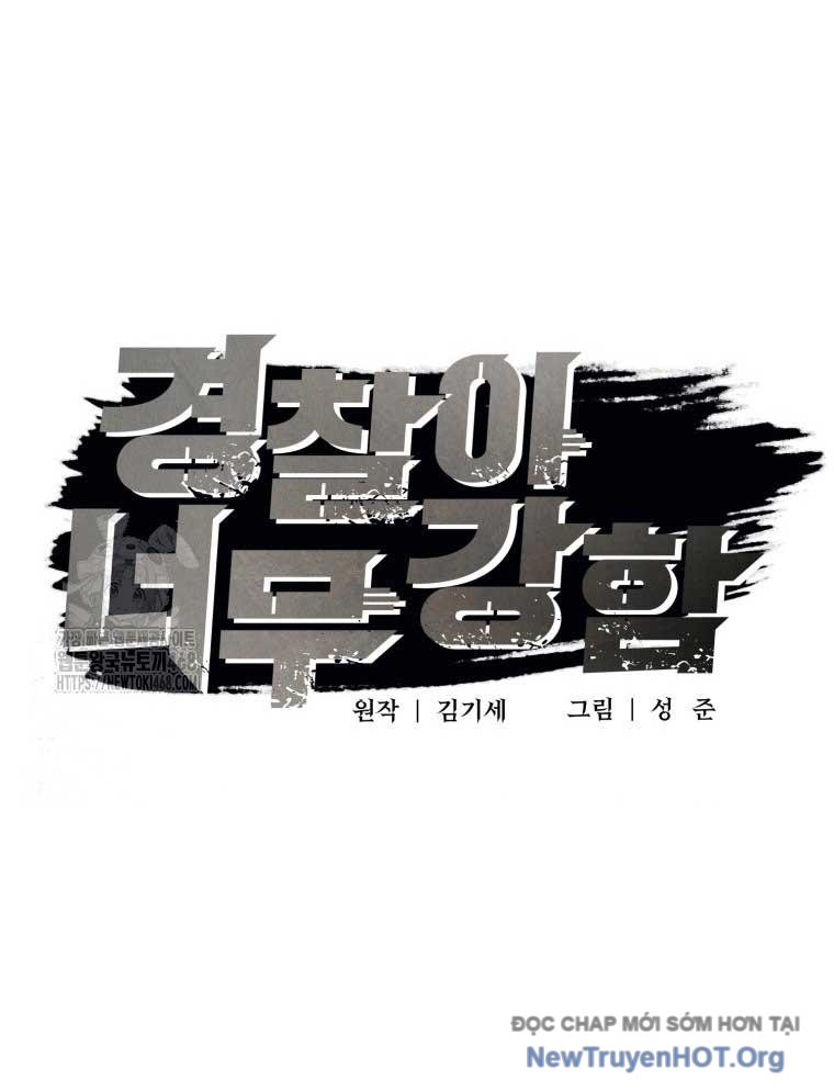 Cảnh Sát Bất Bại chapter 48 - Trang 45