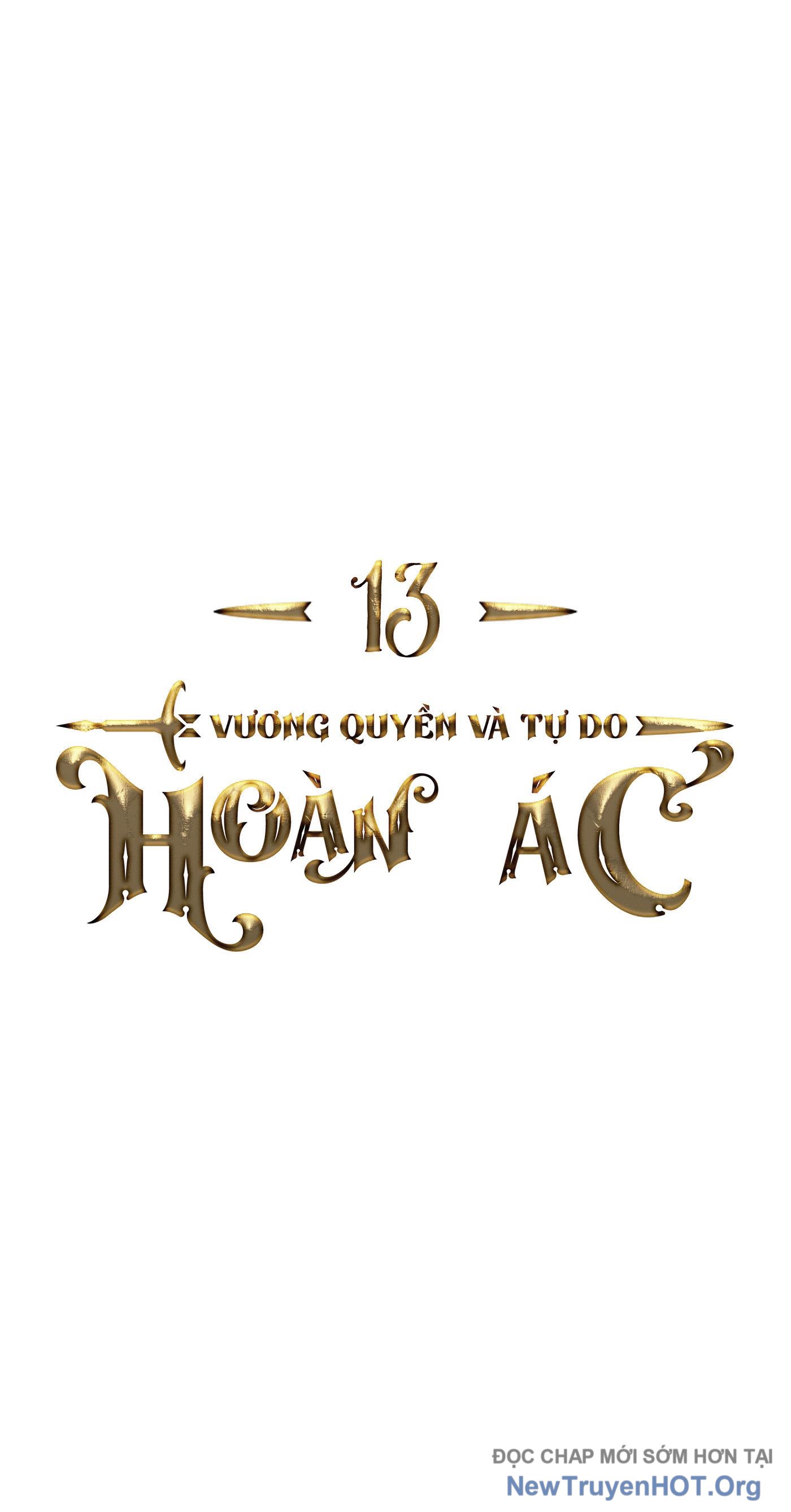 Hoàn Ác Vương Quyền Và Tự Do chapter 13 - Trang 99