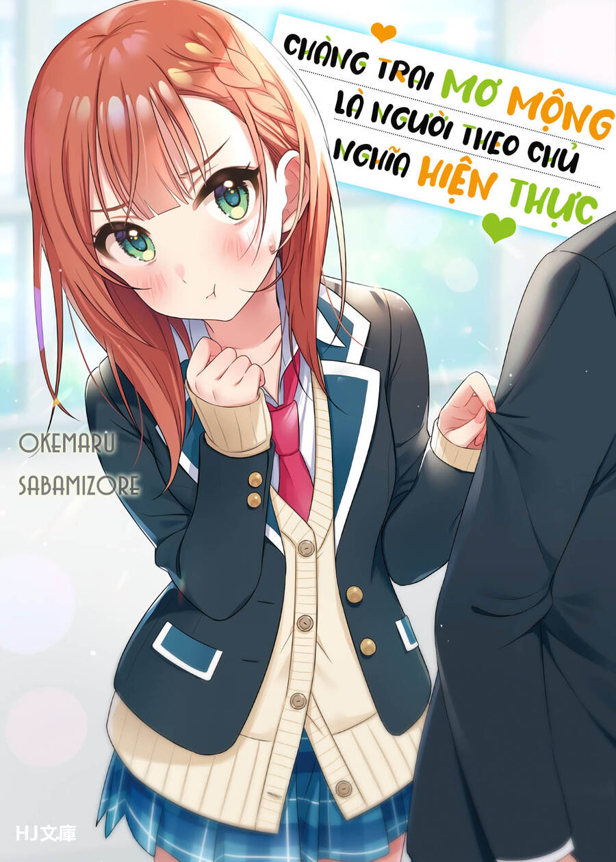 Chàng Trai Mơ Mộng Là Người Theo Chủ Nghĩa Hiện Thực Chapter 7.2 - Trang 0