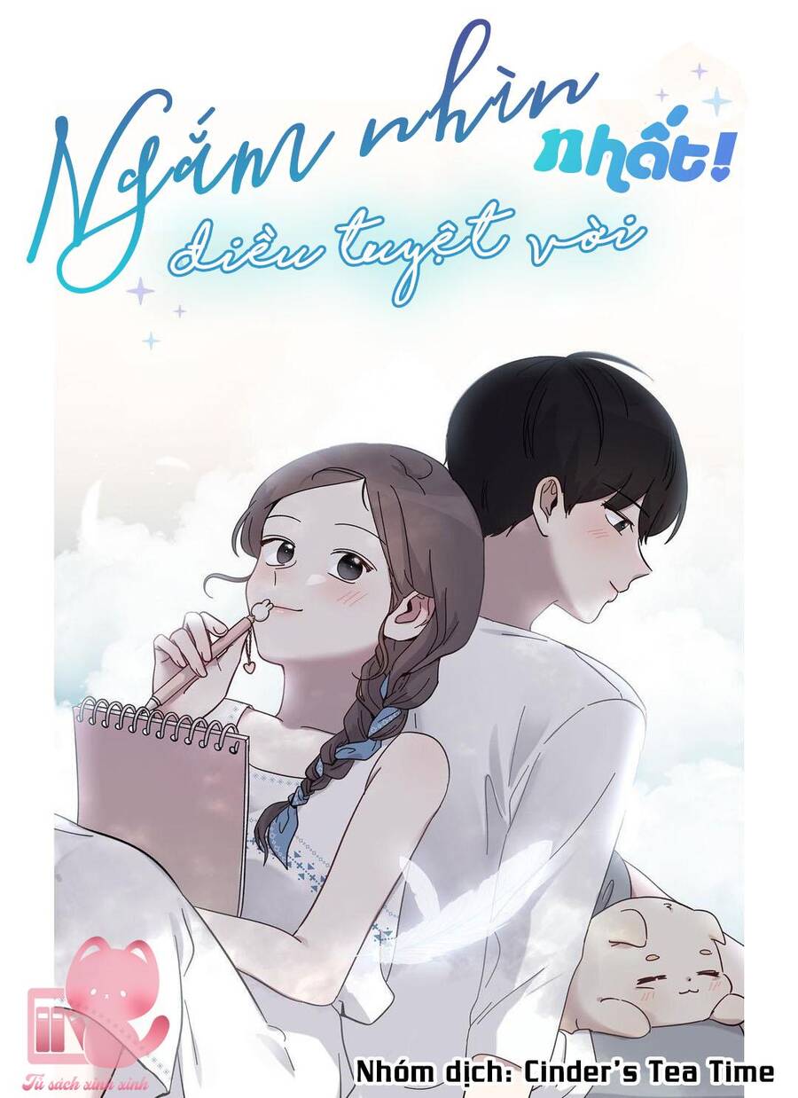 Ngắm Nhìn Điều Tuyệt Vời Nhất Chapter 30 - Trang 0