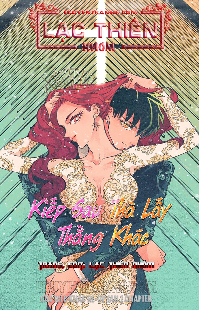 Kiếp Sau Thà Lấy Thằng Khác Chapter 2 - Trang 0
