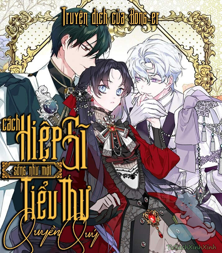 Cách Hiệp Sĩ Sống Như Một Tiểu Thư Quyền Quý Chapter 39 - Trang 0