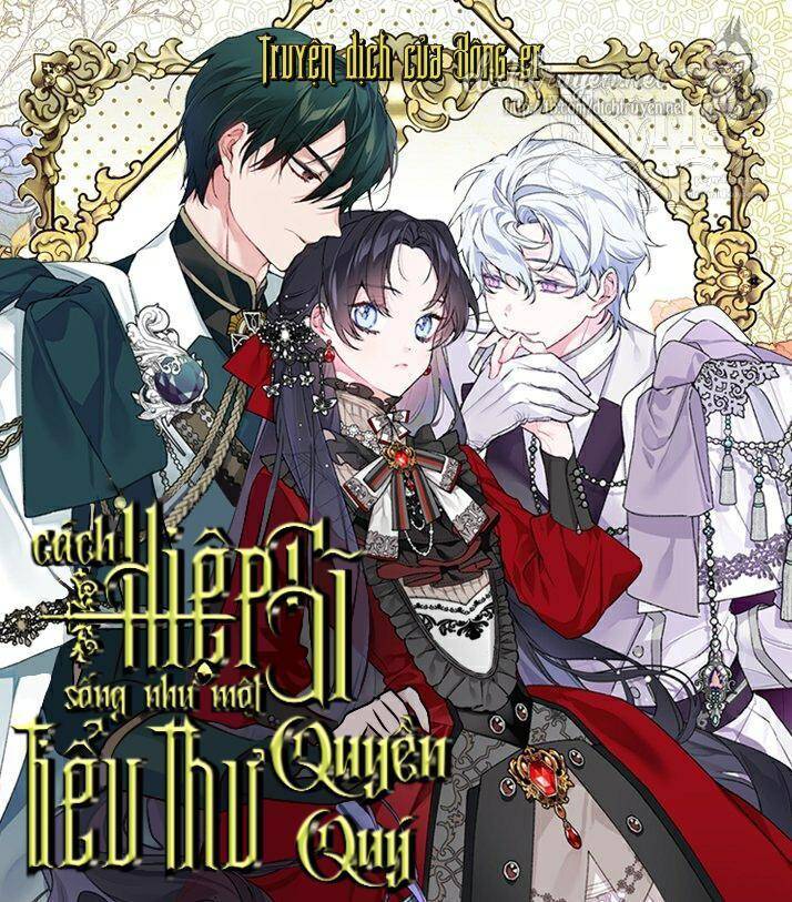 Cách Hiệp Sĩ Sống Như Một Tiểu Thư Quyền Quý Chapter 13 - Trang 0
