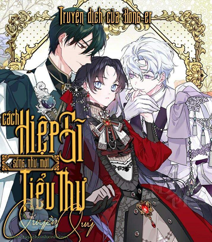 Cách Hiệp Sĩ Sống Như Một Tiểu Thư Quyền Quý Chapter 41 - Trang 0