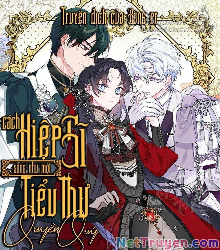 Cách Hiệp Sĩ Sống Như Một Tiểu Thư Quyền Quý Chapter 15 - Trang 0