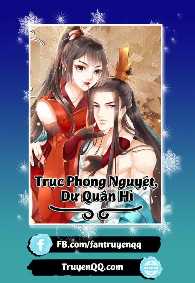 Trục Phong Nguyệt, Dư Quân Hỉ Chapter 16 - Trang 0