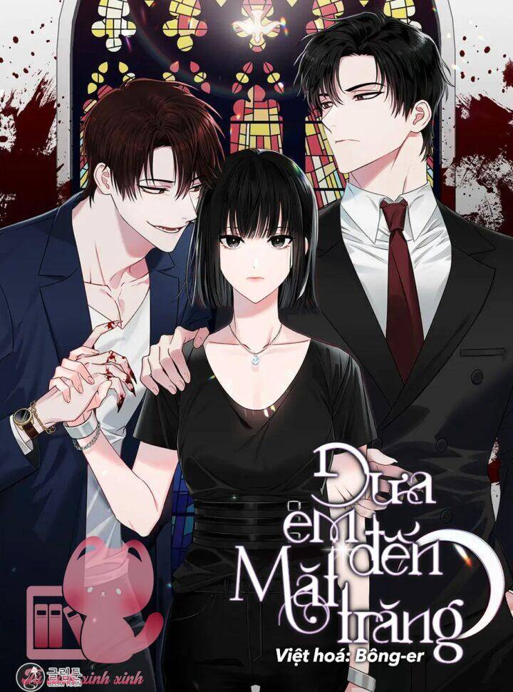 Đưa Em Đến Mặt Trăng Chapter 16 - Trang 0