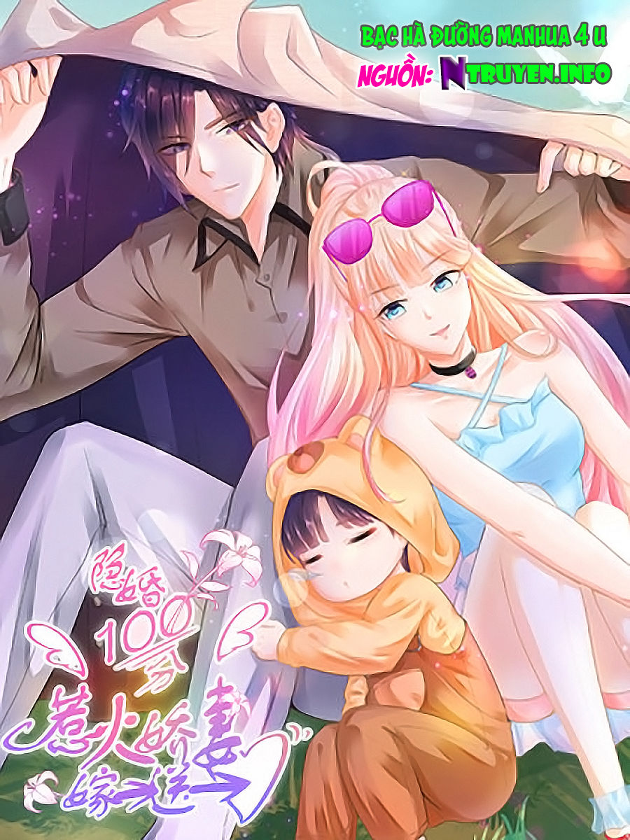 Ẩn Hôn 100%: Chọc Tức Vợ Yêu Mua Một Tặng Một Chapter 17 - Trang 0