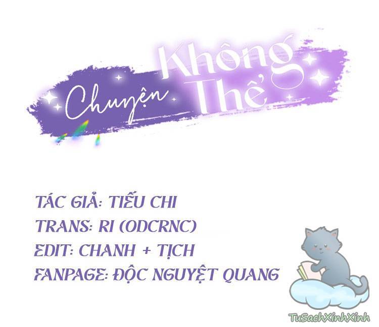 Chuyện Không Thể Chapter 2.2 - Trang 1
