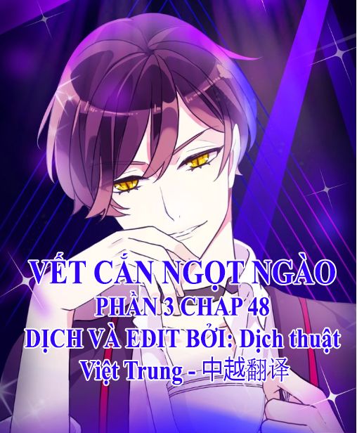 Vết Cắn Ngọt Ngào 3 Chapter 48 - Trang 0