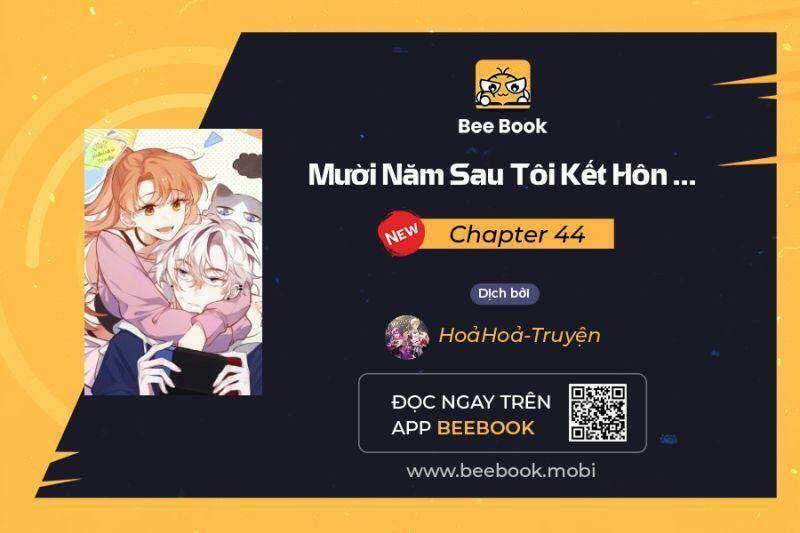 Mười Năm Sau, Tôi Kết Hôn Với Kẻ Không Đội Trời Chung Của Mình?! Chapter 44 - Trang 0