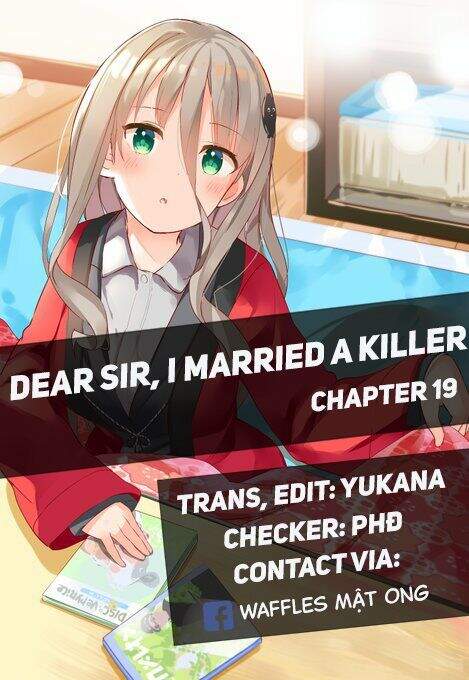 Dear Sir... I Married A Killer Chapter 19 - Trang 0