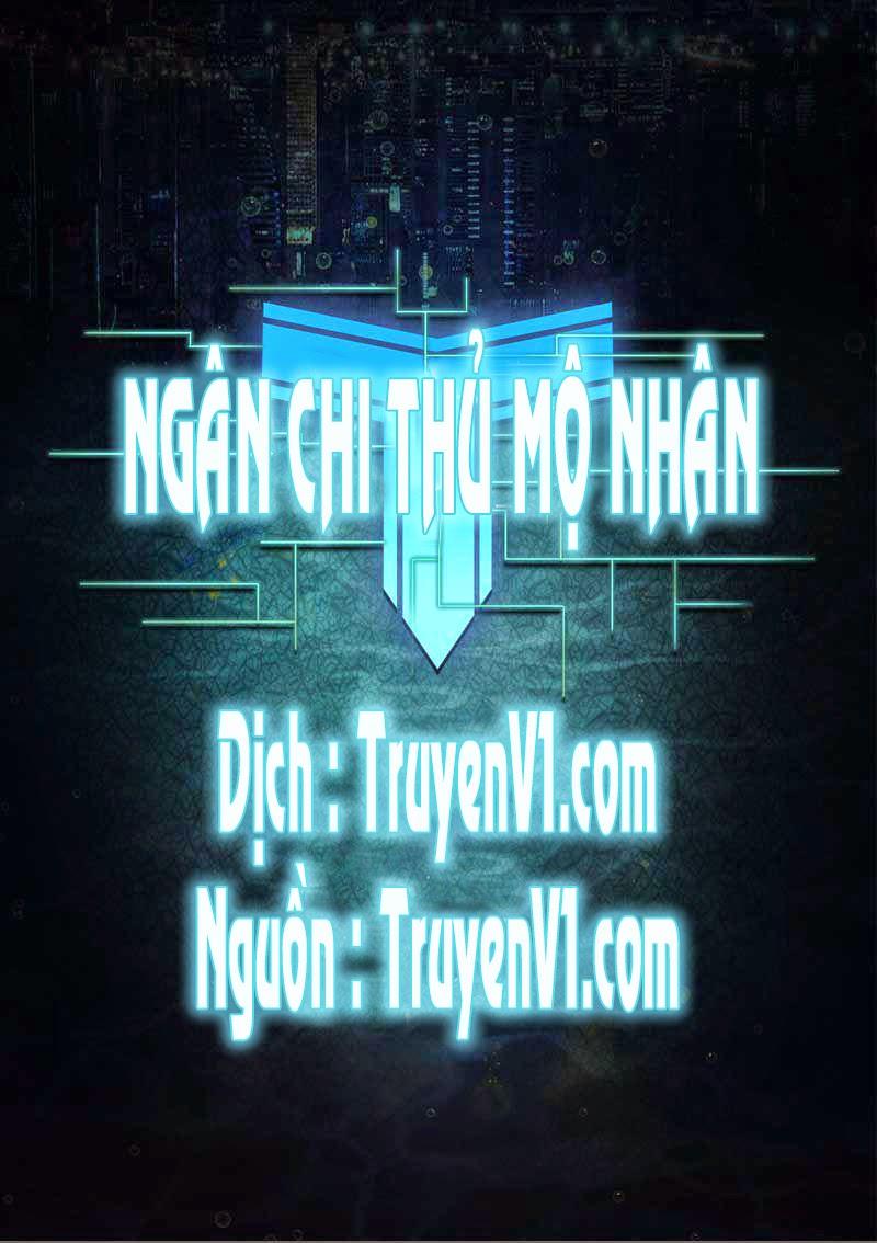 Ngân Chi Thủ Mộ Nhân Chapter 3 - Trang 0