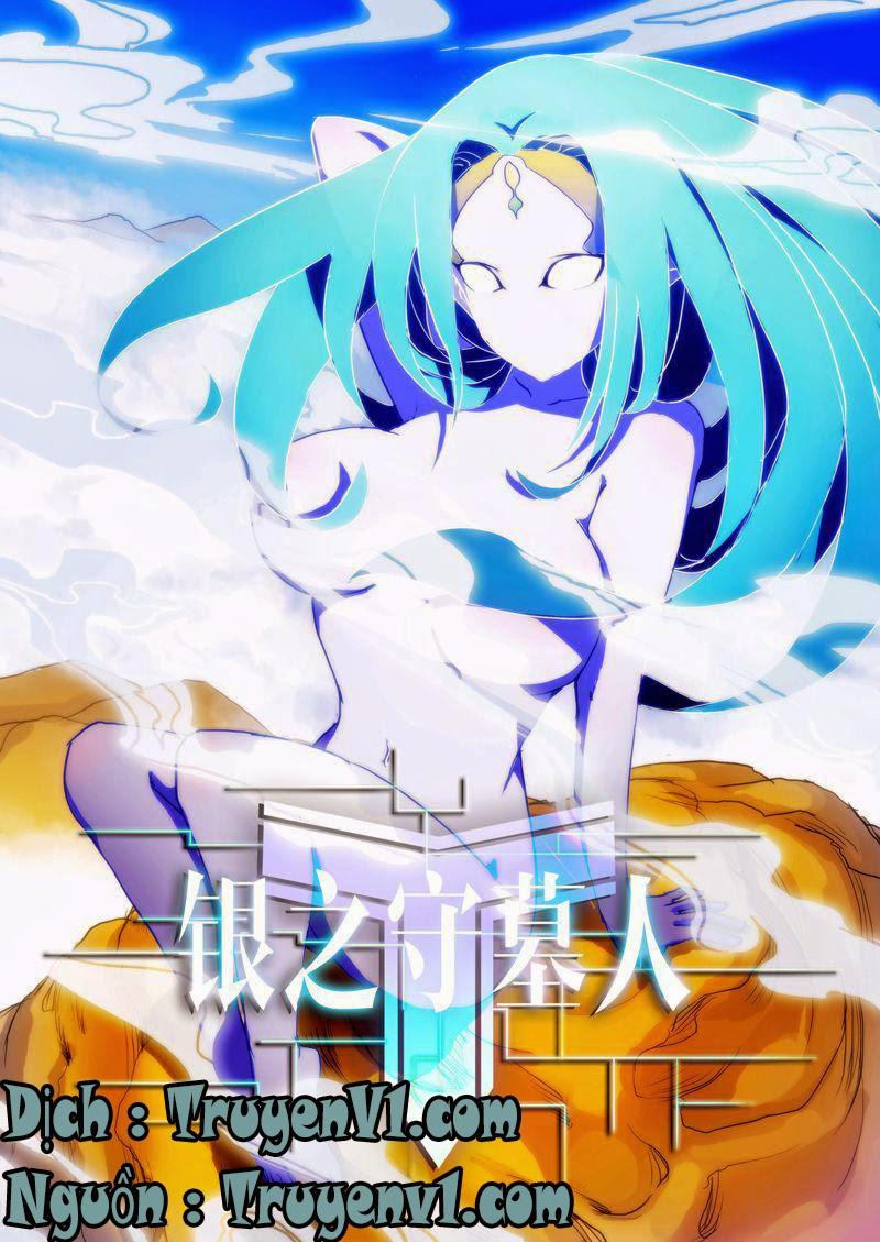 Ngân Chi Thủ Mộ Nhân Chapter 6 - Trang 0