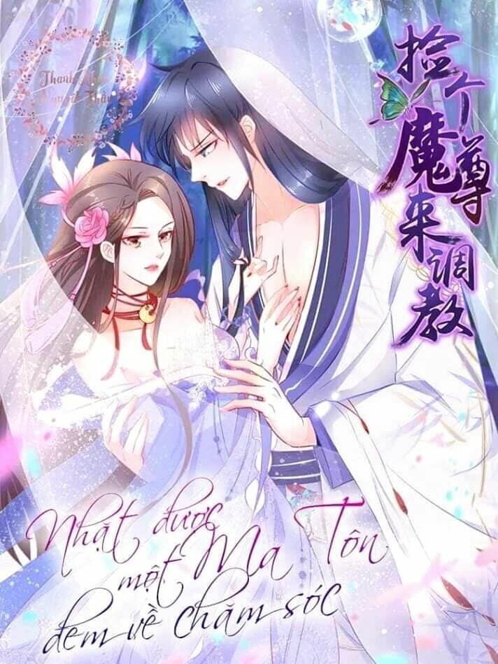 Nhặt Được Một Ma Tôn Đem Về Chăm Sóc Chapter 1.2 - Trang 0