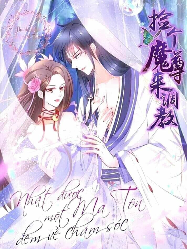 Nhặt Được Một Ma Tôn Đem Về Chăm Sóc Chapter 2 - Trang 0