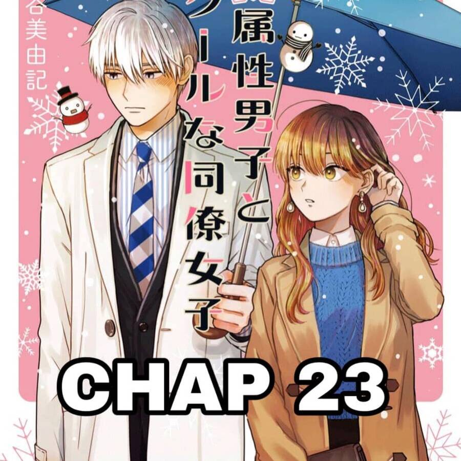 Chàng Băng Giá Và Nàng Lạnh Lùng Chapter 23 - Trang 0