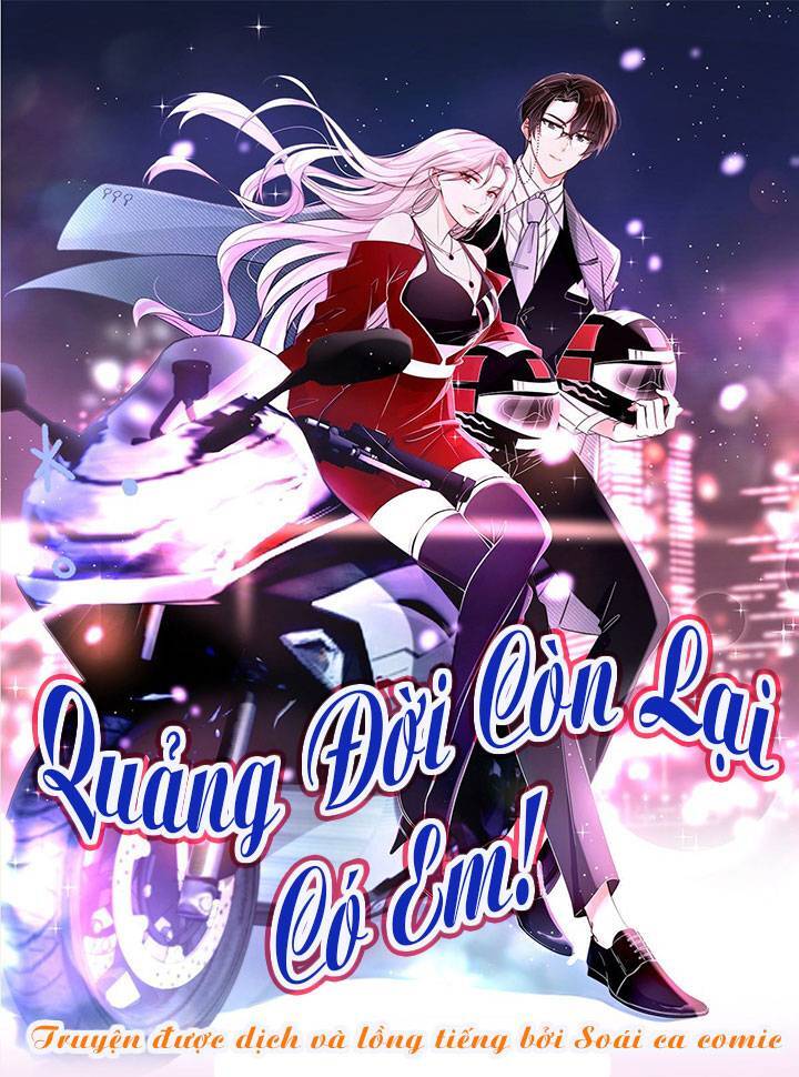 Quảng Đời Còn Lại Có Em Chapter 1 - Trang 0