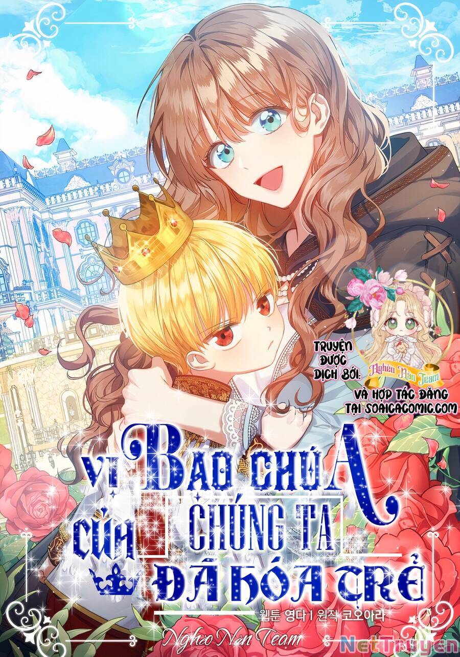 Vị Bạo Chúa Của Tôi Sao Lại Hóa Trẻ Rồi Chapter 15 - Trang 0