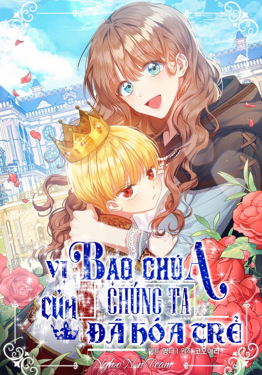 Vị Bạo Chúa Của Tôi Sao Lại Hóa Trẻ Rồi Chapter 23 - Trang 0