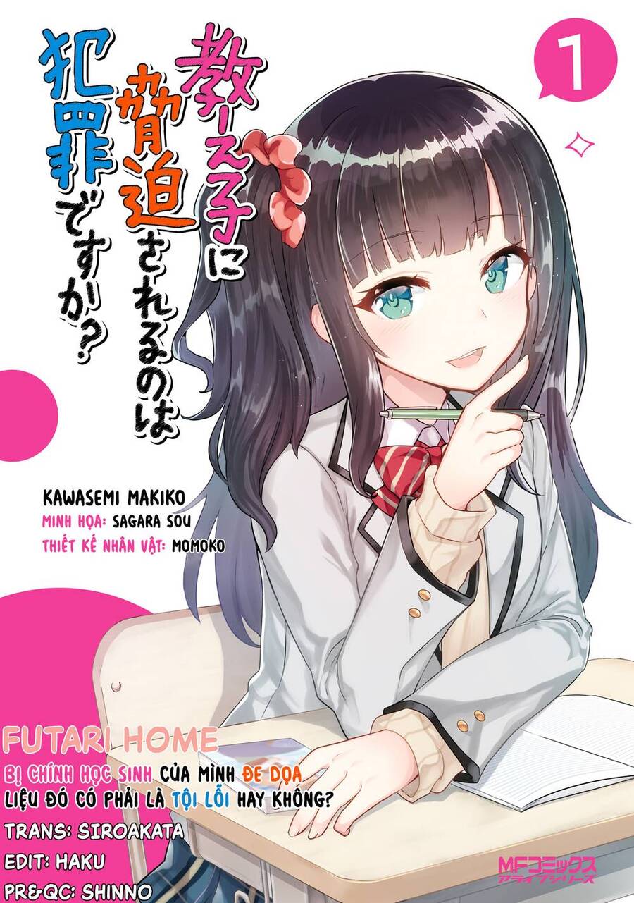 Có Phải Là Một Tội Ác Không? Khi Bị Đe Dọa Bởi Chính Học Sinh Của Bạn! Chapter 5 - Trang 1