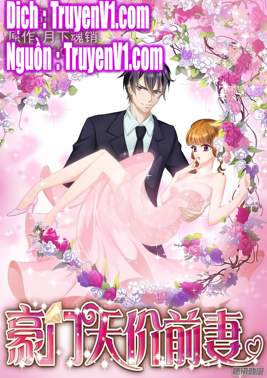 Hào Môn Thiên Giới Tiền Thê Chapter 6 - Trang 0