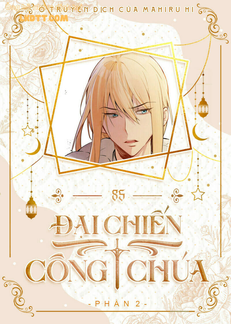 Đại Chiến Công Chúa Chapter 85 - Trang 0