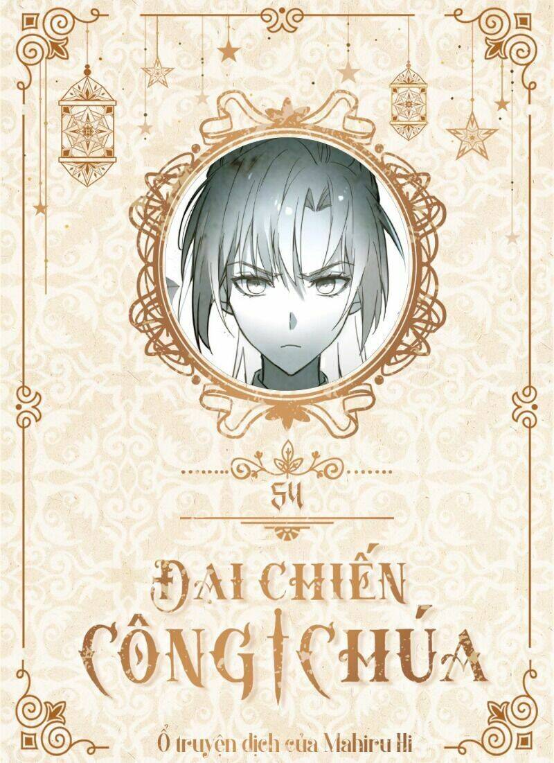 Đại Chiến Công Chúa Chapter 54 - Trang 0