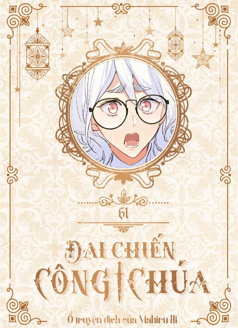 Đại Chiến Công Chúa Chapter 61 - Trang 0