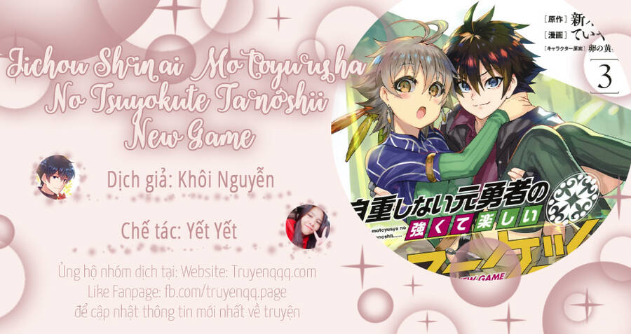 Jichou Shinai Motoyuusha No Tsuyokute Tanoshii New Game Chapter 22 - Trang 0
