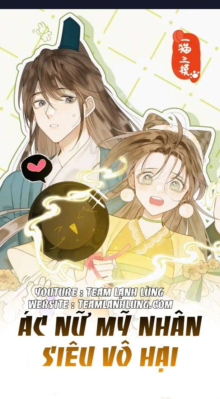 Ác Nữ Mỹ Nhân Siêu Vô Hại Chapter 7 - Trang 0