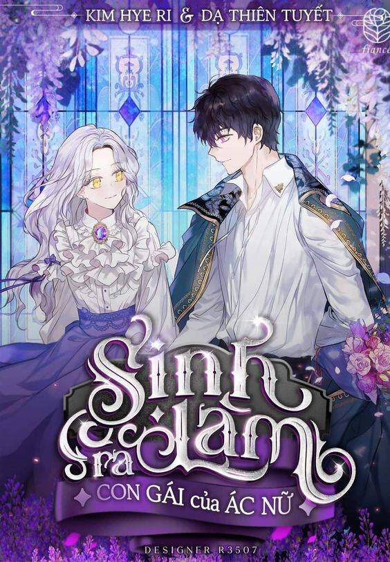 Sinh Ra Làm Con Gái Ác Nữ Chapter 4 - Trang 0
