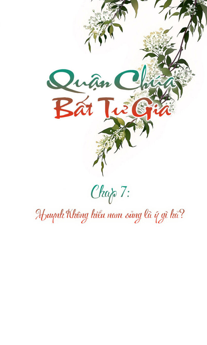 Quận Chúa Bất Tư Gia Chapter 7 - Trang 0