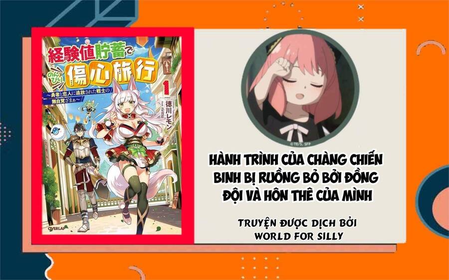 Hành Trình Của Chàng Chiến Binh Bị Ruồng Bỏ Bởi Đồng Đội Và Hôn Thê Của Mình Chapter 8 - Trang 0